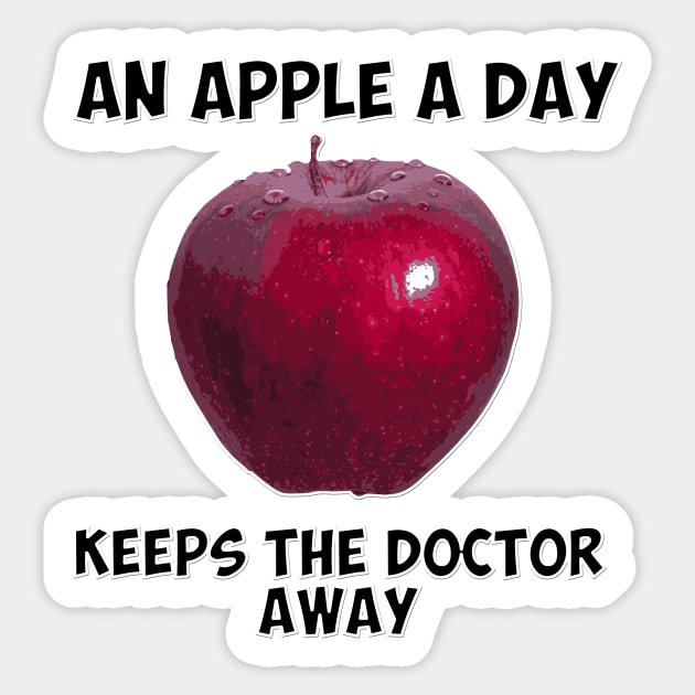 An apple a day keeps the doctor away Sticker by DavoliShop